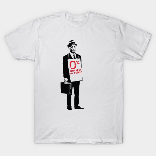 BANKSY Zero Interest in People T-Shirt by inkstyl